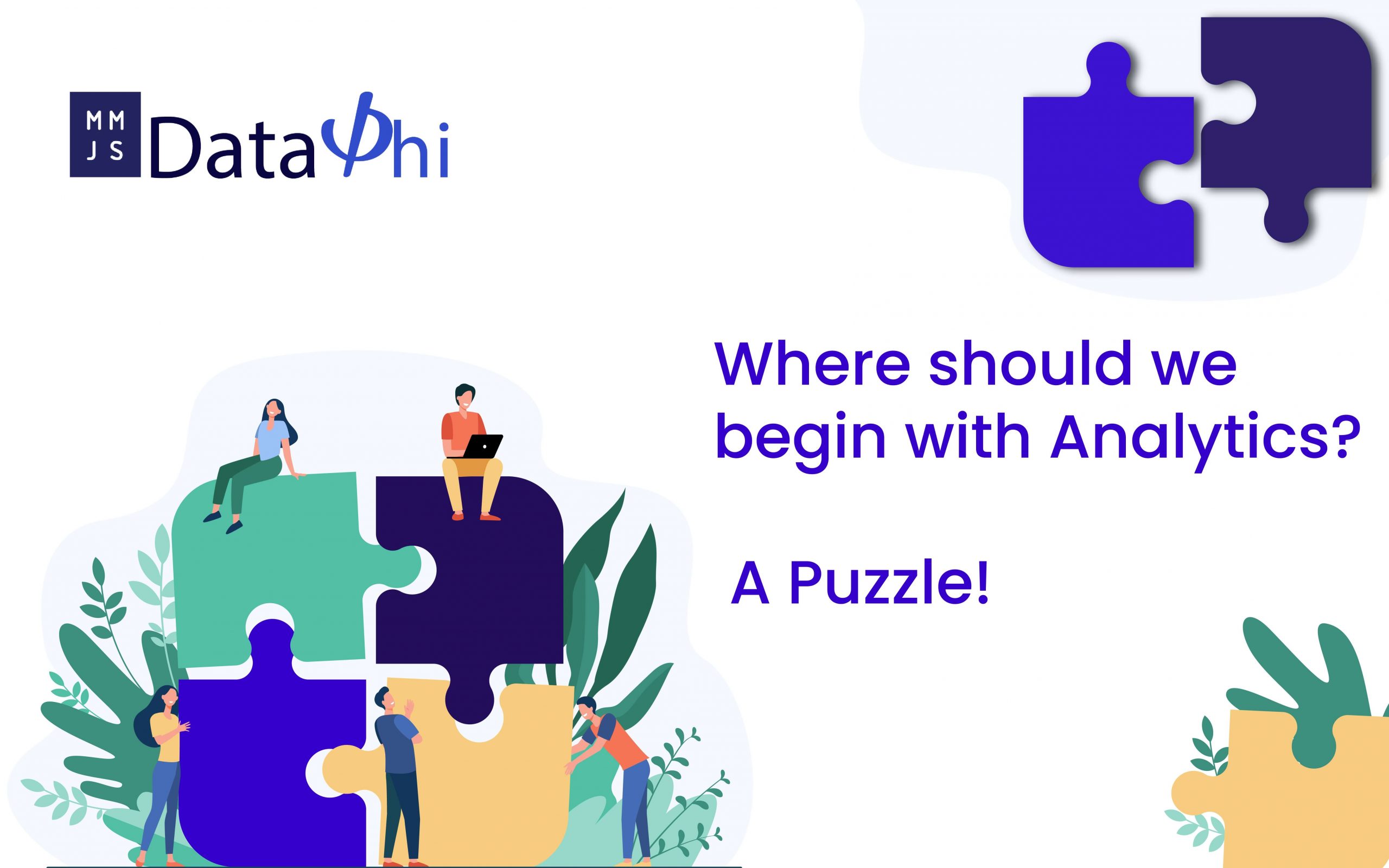 Read more about the article Where should we begin with Analytics? A Puzzle!