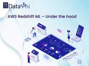 AWS Redshift ML – Under the hood
