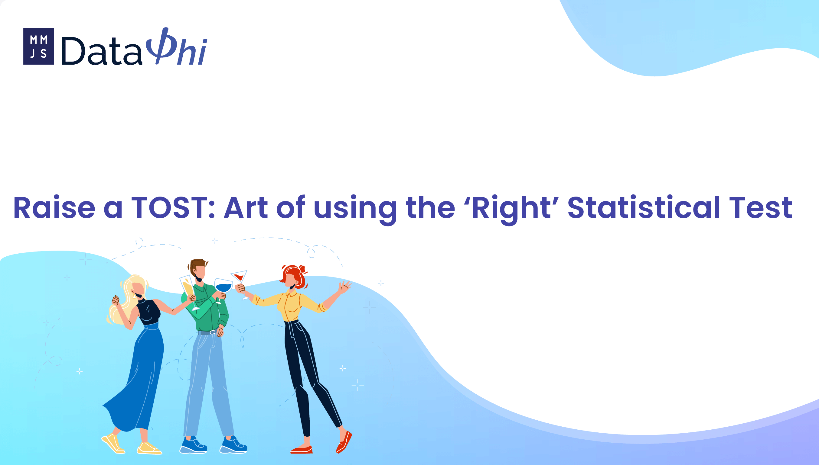 Read more about the article Raise a TOST: Art of using the ‘Right’ Statistical Test